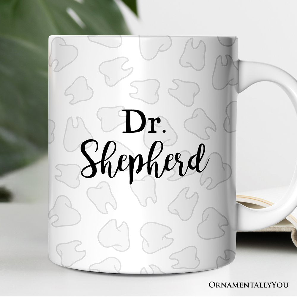 Dentist Personalized Mug, Dental Assistant Teeth Custom Gift Personalized Ceramic Mug OrnamentallyYou 12oz Mug Customized 
