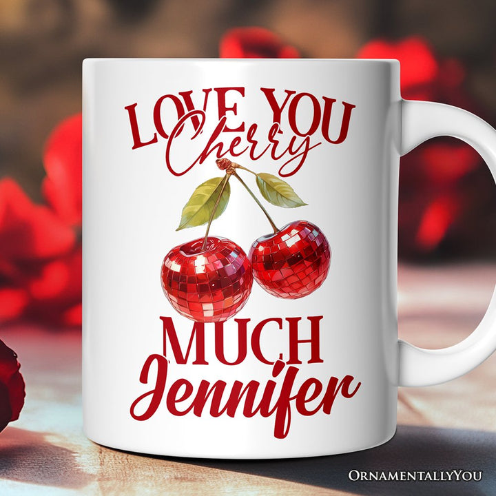 Disco Cherry Love You Cherry Much Personalized Mug, Aesthetic Gift With Custom Name Personalized Ceramic Mug OrnamentallyYou 12oz Mug Customized 