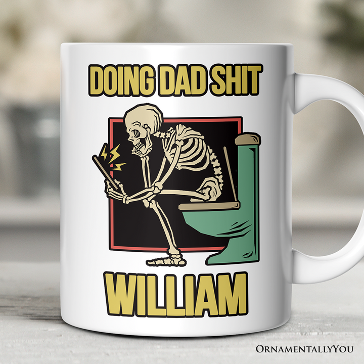 Doing Dad Stuff Personalized Mug, Funny Toilet Skeleton Gift For Dad With Custom Name