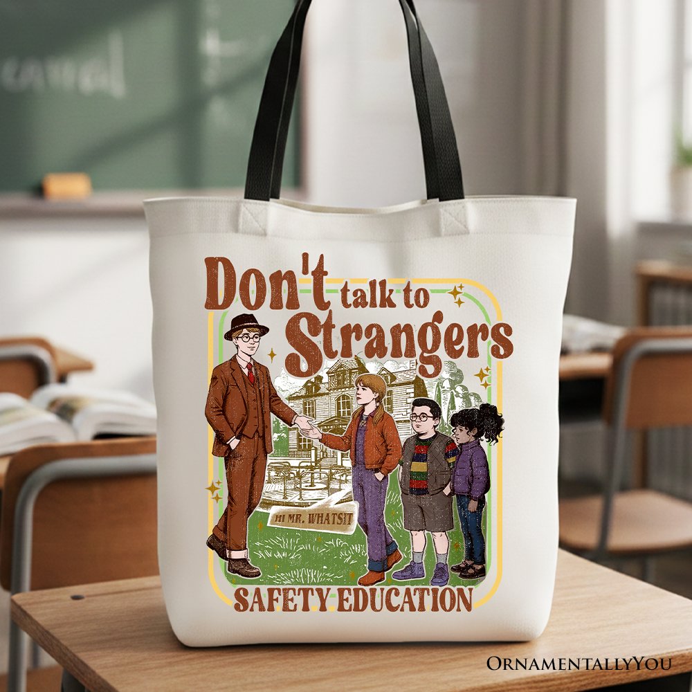 Don't Talk to Strangers Safety Education Tote Bag, Retro Funny Gift Shopper Tote Bag OrnamentallyYou Black Handle 