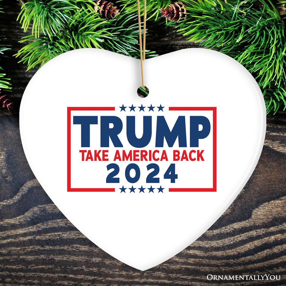 Donald Trump 2024 Presidential Ornament, MAGA Republican Take America Back Again OrnamentallyYou Heart 