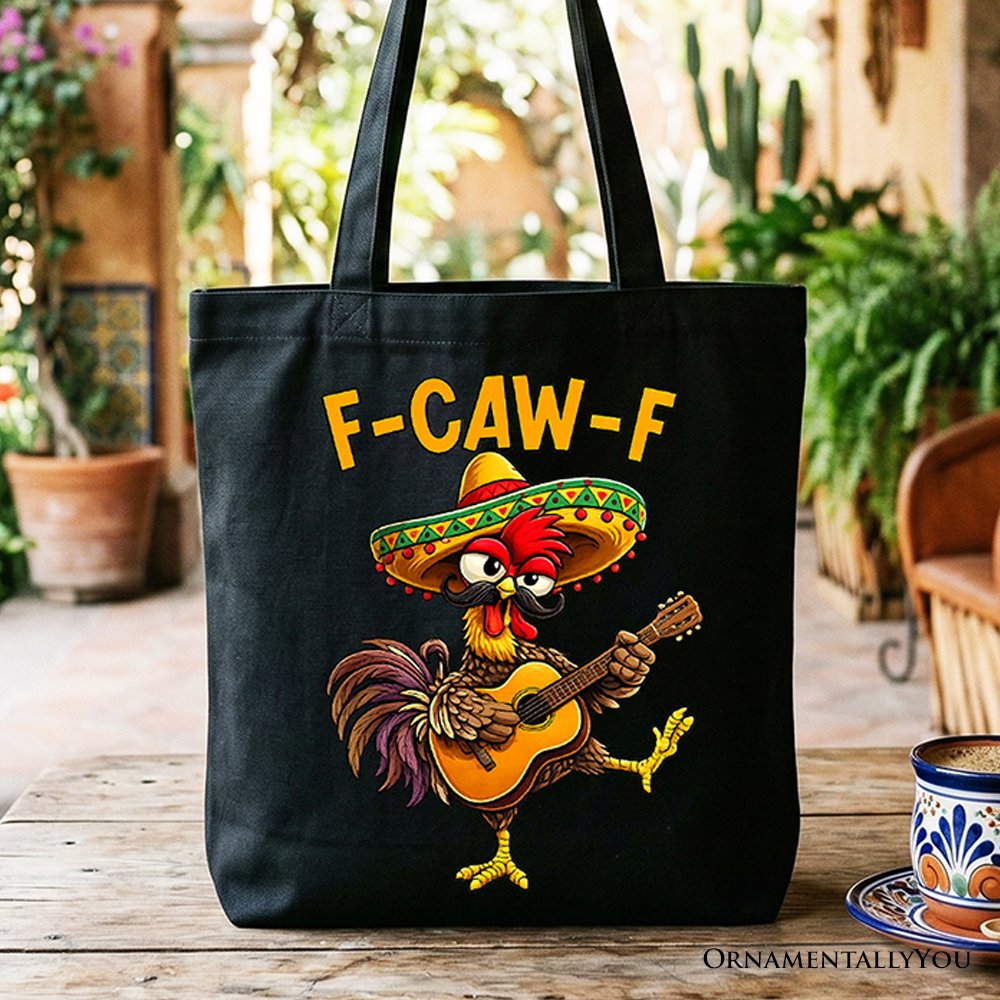 F-CAW-F Rooster Cinco De Mayo Tote Bag, Funny Mexican Gift Shopper Tote Bag OrnamentallyYou Black 
