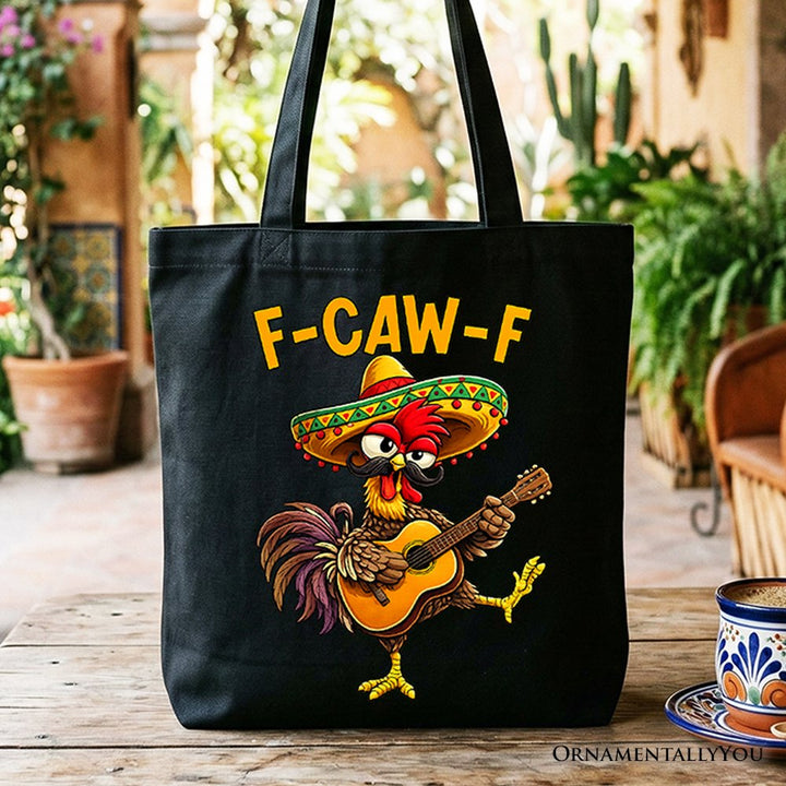 F-CAW-F Rooster Cinco De Mayo Tote Bag, Funny Mexican Gift Shopper Tote Bag OrnamentallyYou Black 