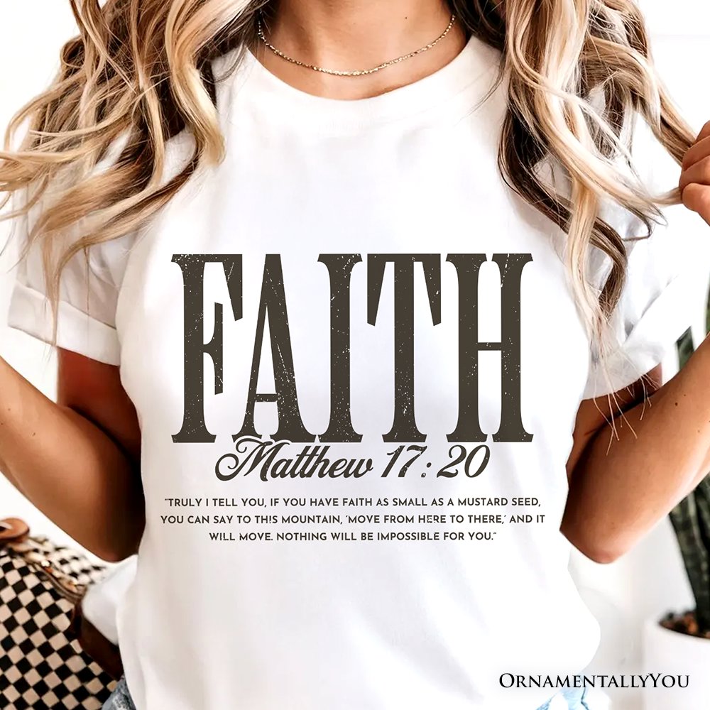 Faith Matthew 17:20 Christian T-Shirt, Minimal Bible Verse Inspirational Tee T-Shirts OrnamentallyYou 
