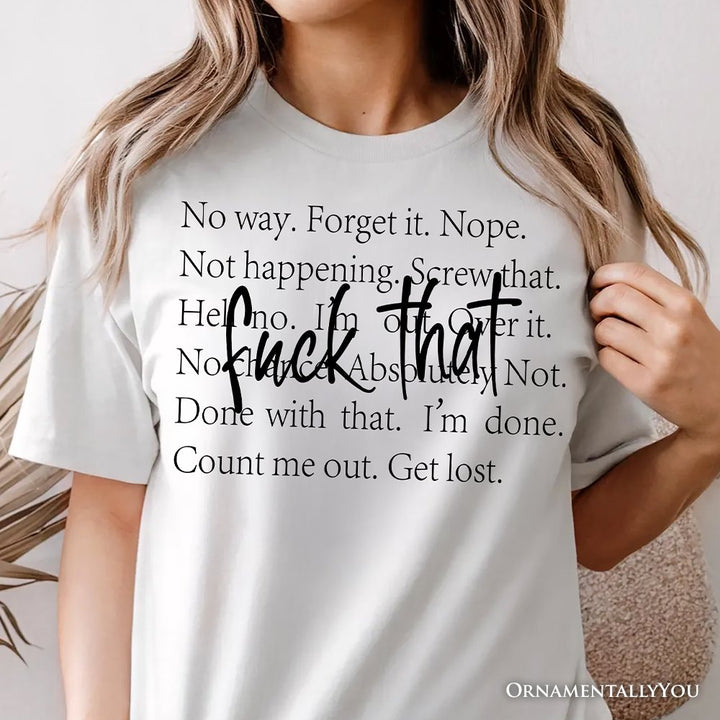 Fed Up With It T-Shirt, Sarcastic Minimalist White Tee for Blunt Women T-Shirts OrnamentallyYou 
