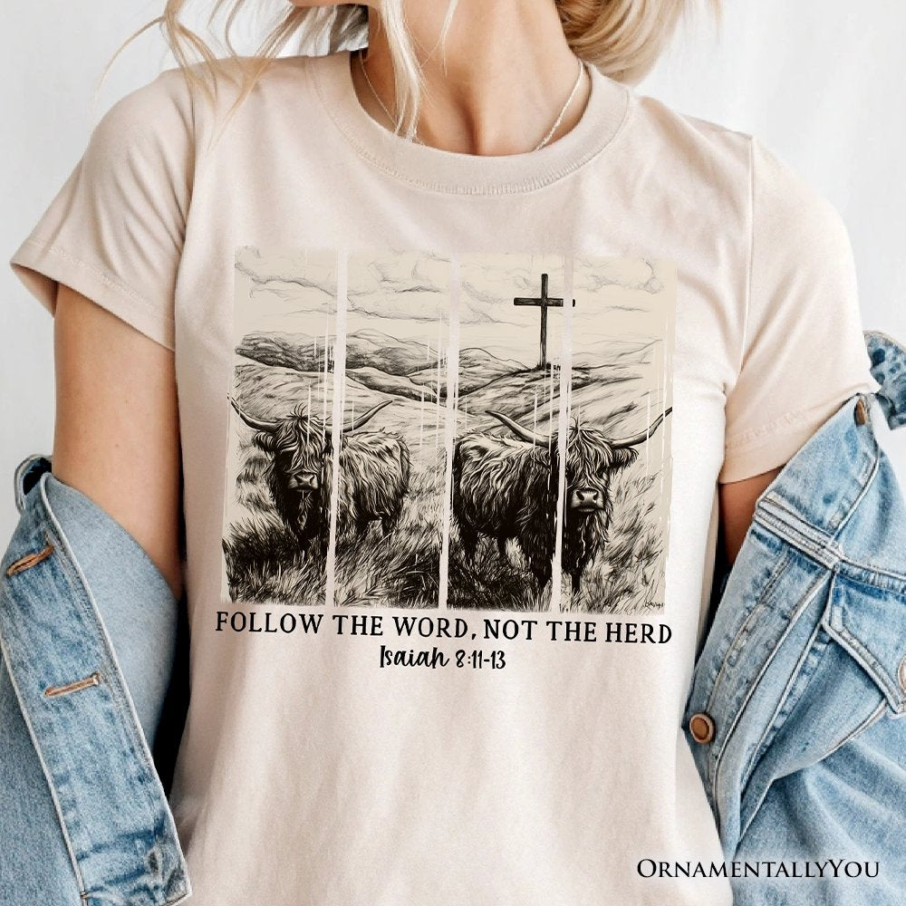 Follow the Word Not the Herd Highland Cow T-Shirt, Isaiah 8:11-13 Bible Verse Christian Tee T-Shirts OrnamentallyYou 