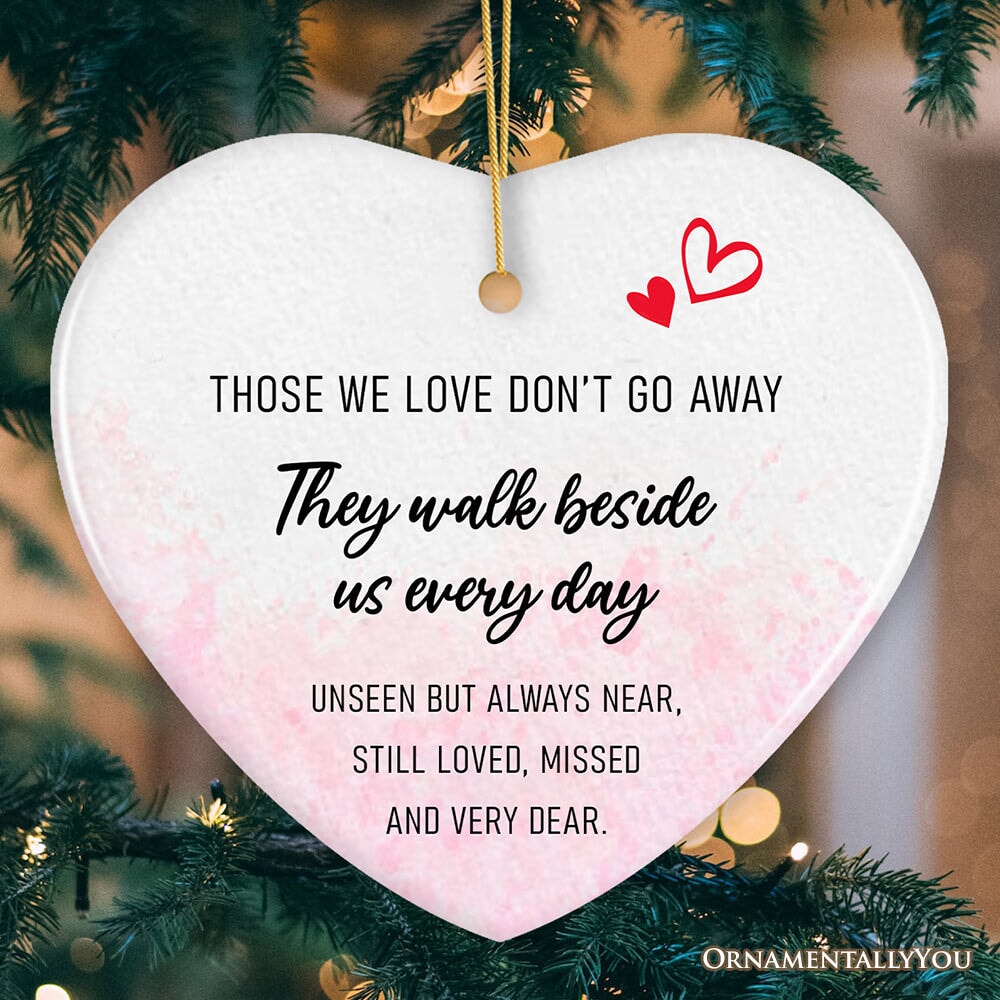 Forever by Our Side Ornament, Christmas Memorial Gift for Loved Ones Ceramic Ornament OrnamentallyYou Heart 