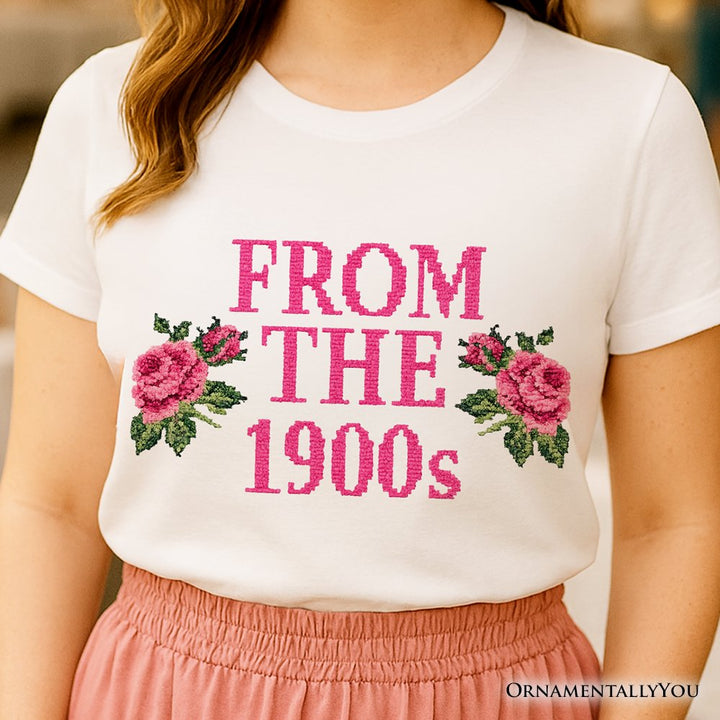 From The 1900s Floral Printed Faux Embroidery T-Shirt, Sarcastic Vintage Tee T-Shirts OrnamentallyYou 