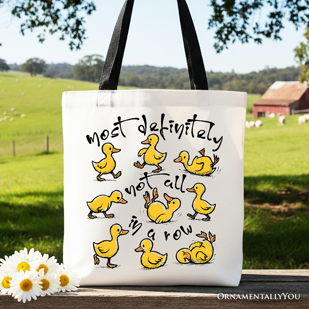 Funny Ducks Not All in a Row Sarcastic Canvas Tote Bag, Mental Health Motivational Gift Shopper