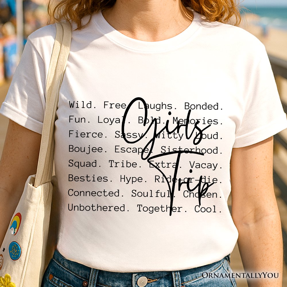 Girls Trip Words T-Shirt, Besties Vacation Memories Tee T-Shirts OrnamentallyYou 