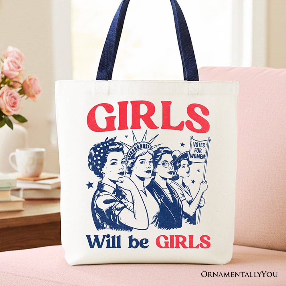 Girls Will Be Girls Patriotic Tote Bag, 4th of July Vintage Feminist Gift Shopper Tote Bag OrnamentallyYou Navy Handle 
