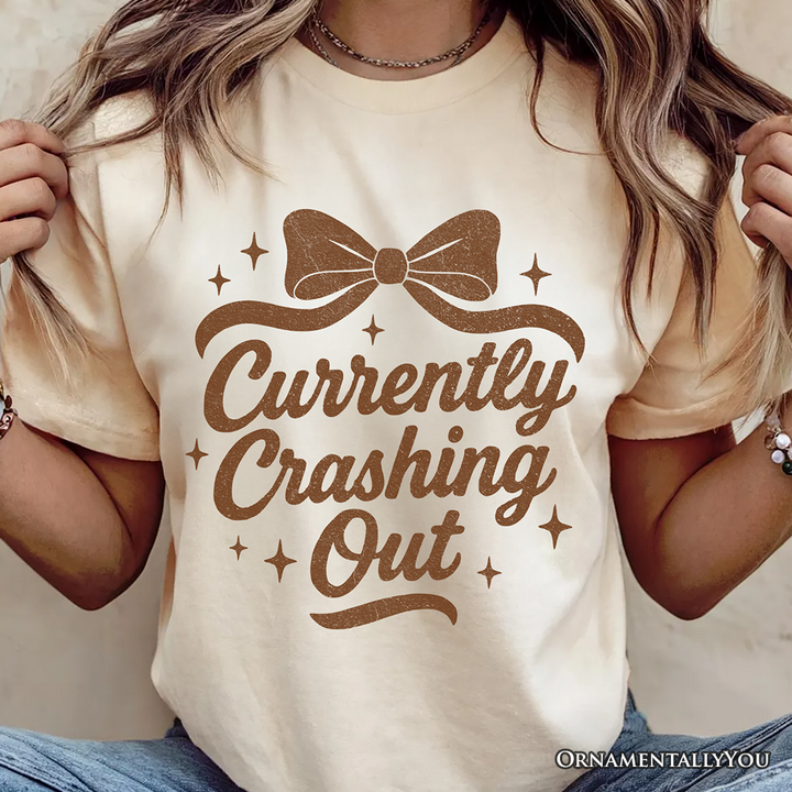 Girly Retro Bow T-Shirt, Currently Crashing Out Sassy Quote Tee