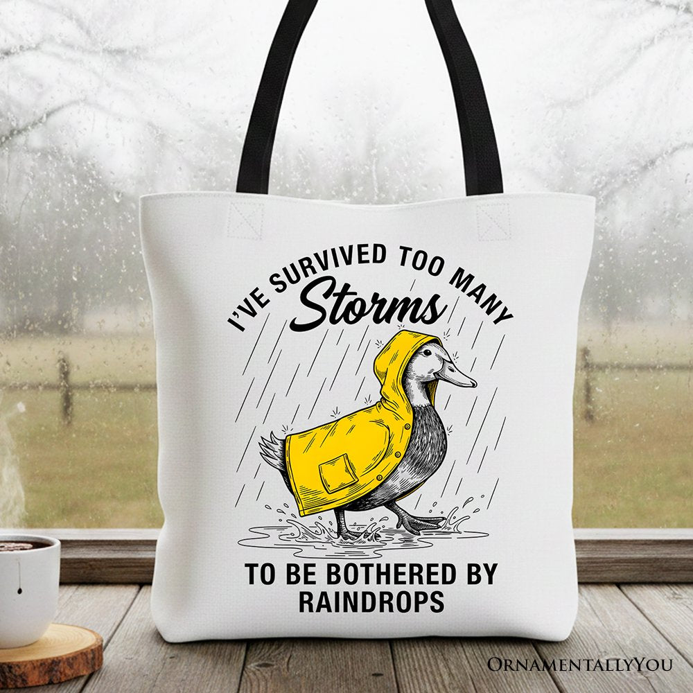Goose Motivational Tote Bag, Survived Too Many Storms Funny Quote Gift Shopper Tote Bag OrnamentallyYou Black Handle 
