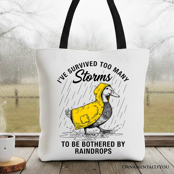 Goose Motivational Tote Bag, Survived Too Many Storms Funny Quote Gift Shopper Tote Bag OrnamentallyYou Black Handle 