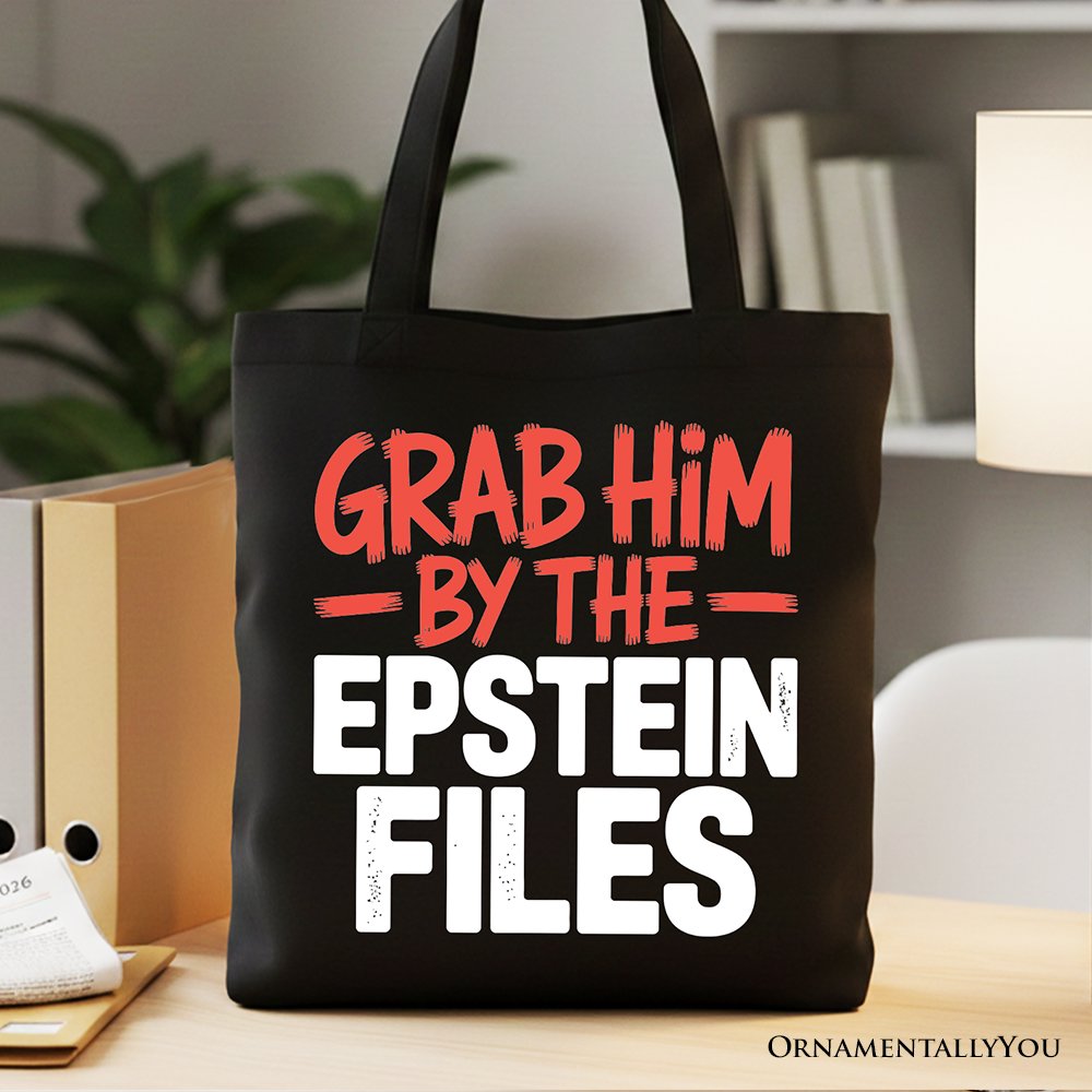 Grab Him By The Epstein Files Protest Canvas Tote Bag OrnamentallyYou Black 