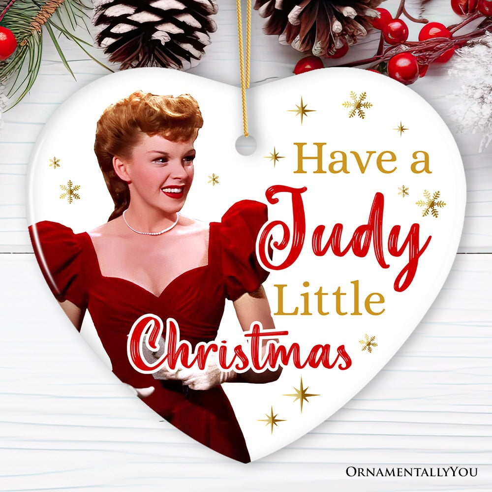 Have a Judy Little Christmas Ornament, Vintage Meet Me in St. Louis Ceramic Ornament OrnamentallyYou Heart 