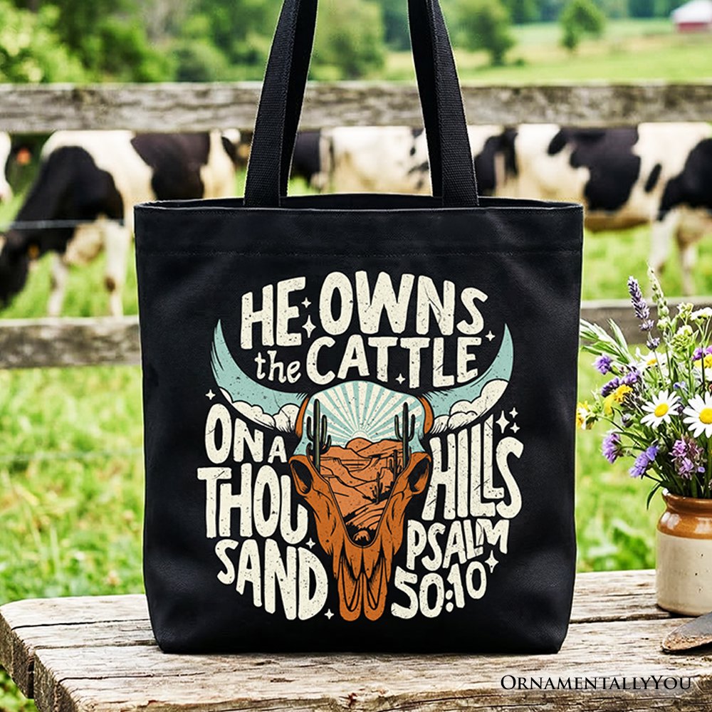 He Owns the Cattle On a Thousand Hills Tote Bag, Christian Western Faith Gift Shopper Tote Bag OrnamentallyYou Black 