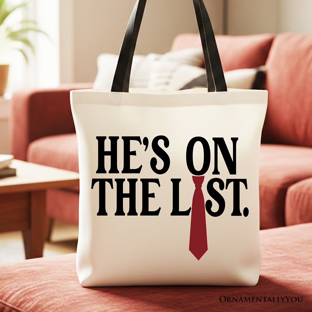 He’s On The List Canvas Tote Bag OrnamentallyYou Black Handle 