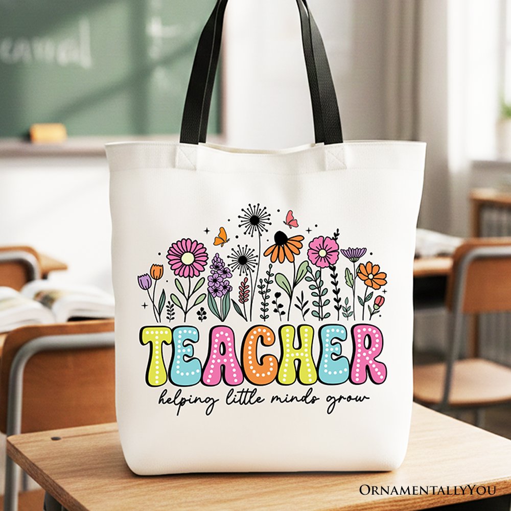 Helping Little Minds Grow Teacher Tote Bag, Floral Appreciation Gift Shopper Tote Bag OrnamentallyYou Black Handle 