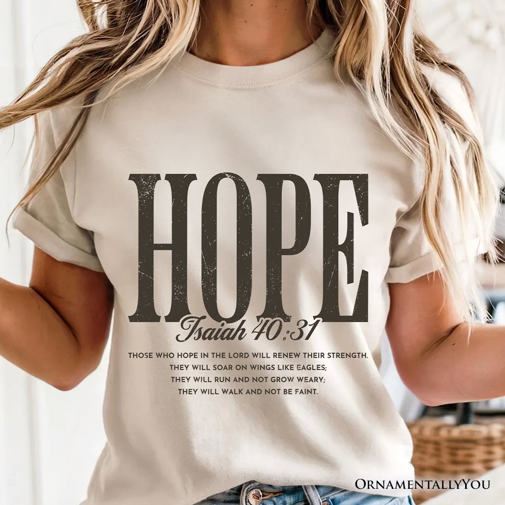 Hope Isaiah 40:31 Christian T-Shirt, Faith Scripture Encouragement Tee T-Shirts OrnamentallyYou 