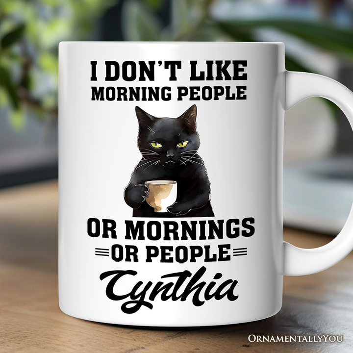 I Don't Like Morning People Personalized Mug, Sarcastic Black Cat Lover Gift With Custom Name