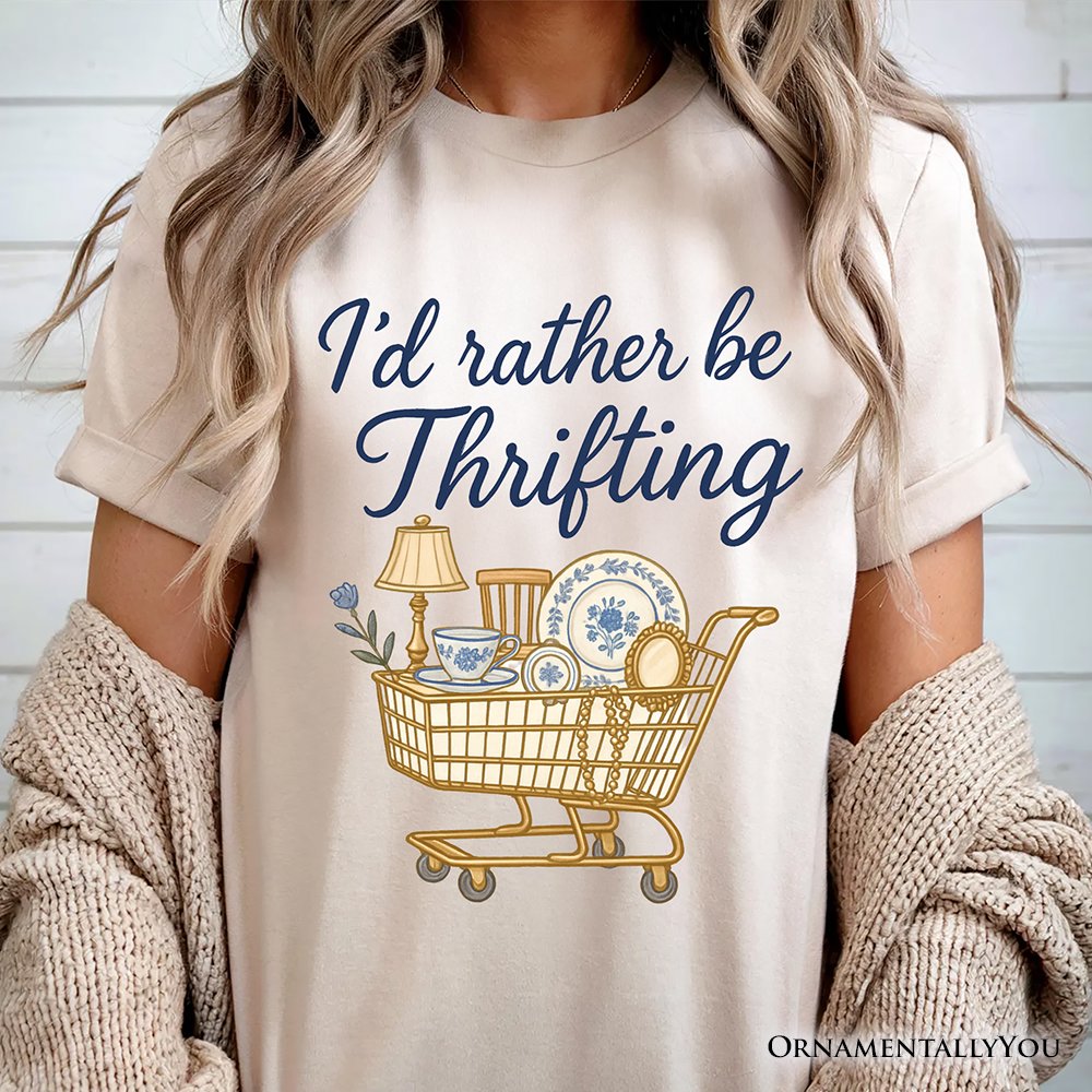 I’d Rather Be Thrifting T-Shirt, Vintage Thrift Shop Lover Tee T-Shirts OrnamentallyYou 