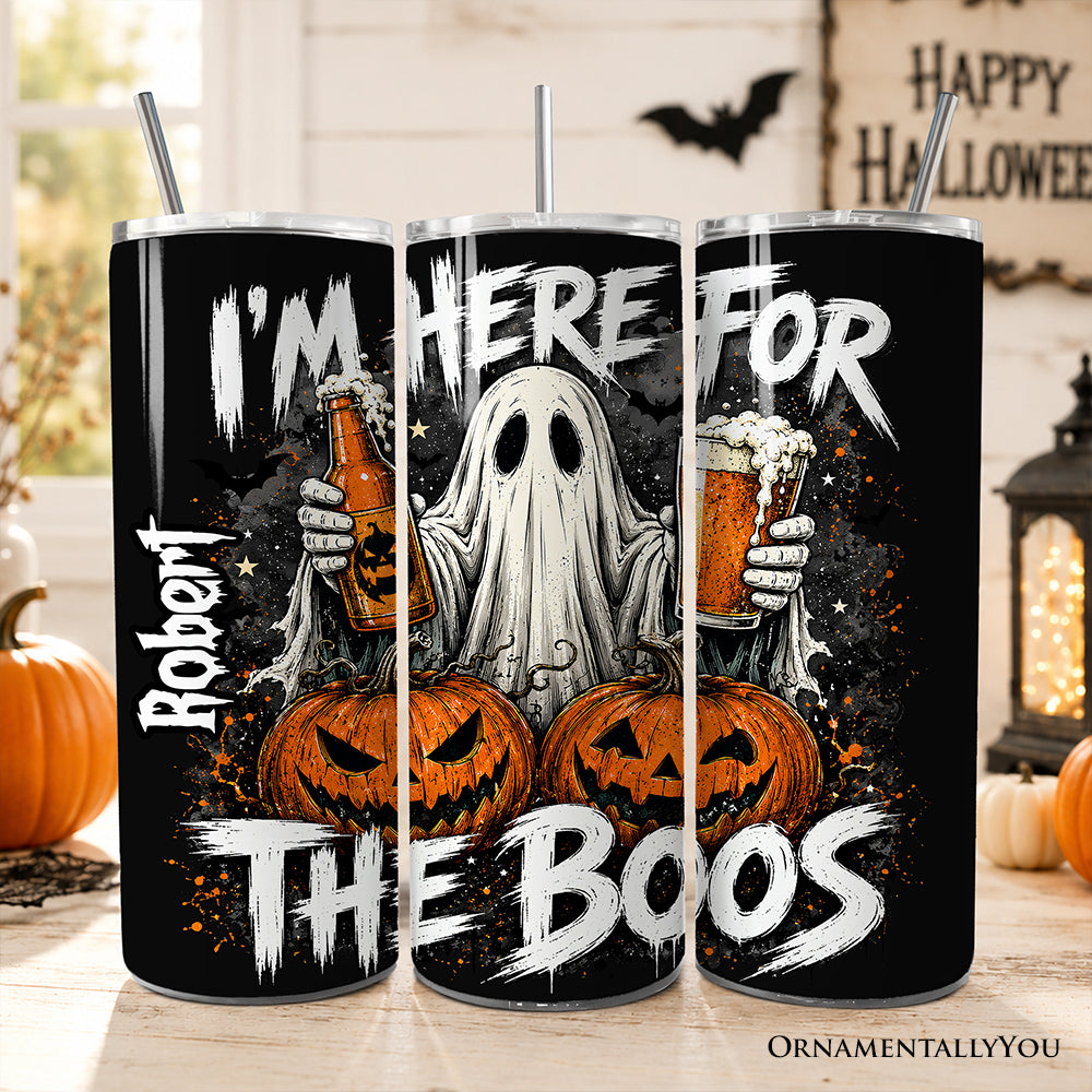 I'm Here for the Boos Ghost 20oz Personalized Tumbler With Lid and Stainless Steel Straw, Funny Halloween Beer Pumpkin Gift Cup