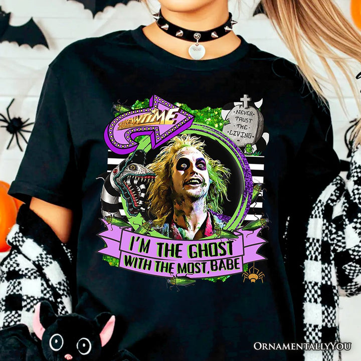 I’m The Ghost With The Most Babe T-Shirt, Funny Horror Tee T-Shirts OrnamentallyYou 