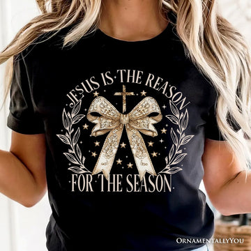 Jesus Is the Reason Christmas T‑Shirt, Coquette Gold Bow Cross Tee for Faithful Women T-Shirts OrnamentallyYou 