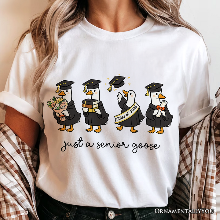 Just A 2026 Senior Goose T-Shirt, Funny Graduation Tee