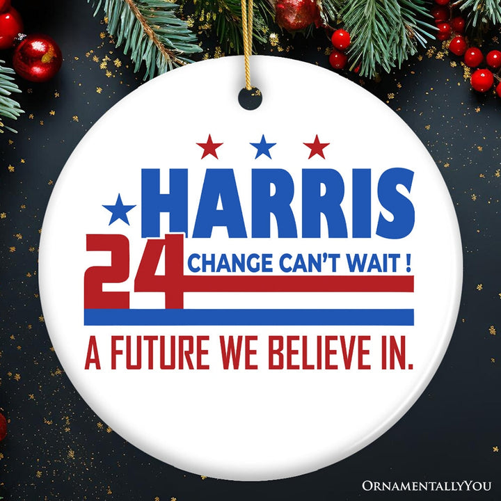 Kamala Harris A Future We Believe In Ornament, 2024 Campaign Keepsake for Leadership and Change Ceramic Ornament OrnamentallyYou Circle 