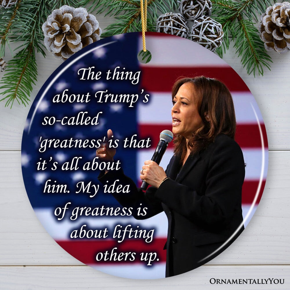 Kamala Harris Defining Greatness Through Unity and Support Ceramic Ornament and Decor Ceramic Ornament OrnamentallyYou Circle 