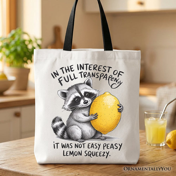Lemon Squeezy Raccoon Tote Bag, Funny Gift Shopper for Sarcastic People Tote Bag OrnamentallyYou Black Handle 
