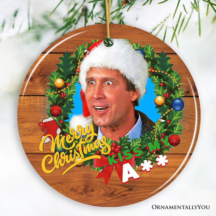 Merry Christmas Kiss My Ass Funny Clark Griswold Christmas Ornament Ceramic Ornament OrnamentallyYou Circle 