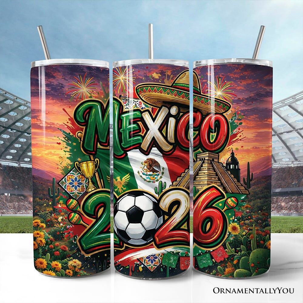 Mexico 2026 Soccer Cup Global Championship 20oz Tumbler With Lid and Stainless Steel Straw, Fans Football Gift Cup Tumbler OrnamentallyYou Non-Customized 