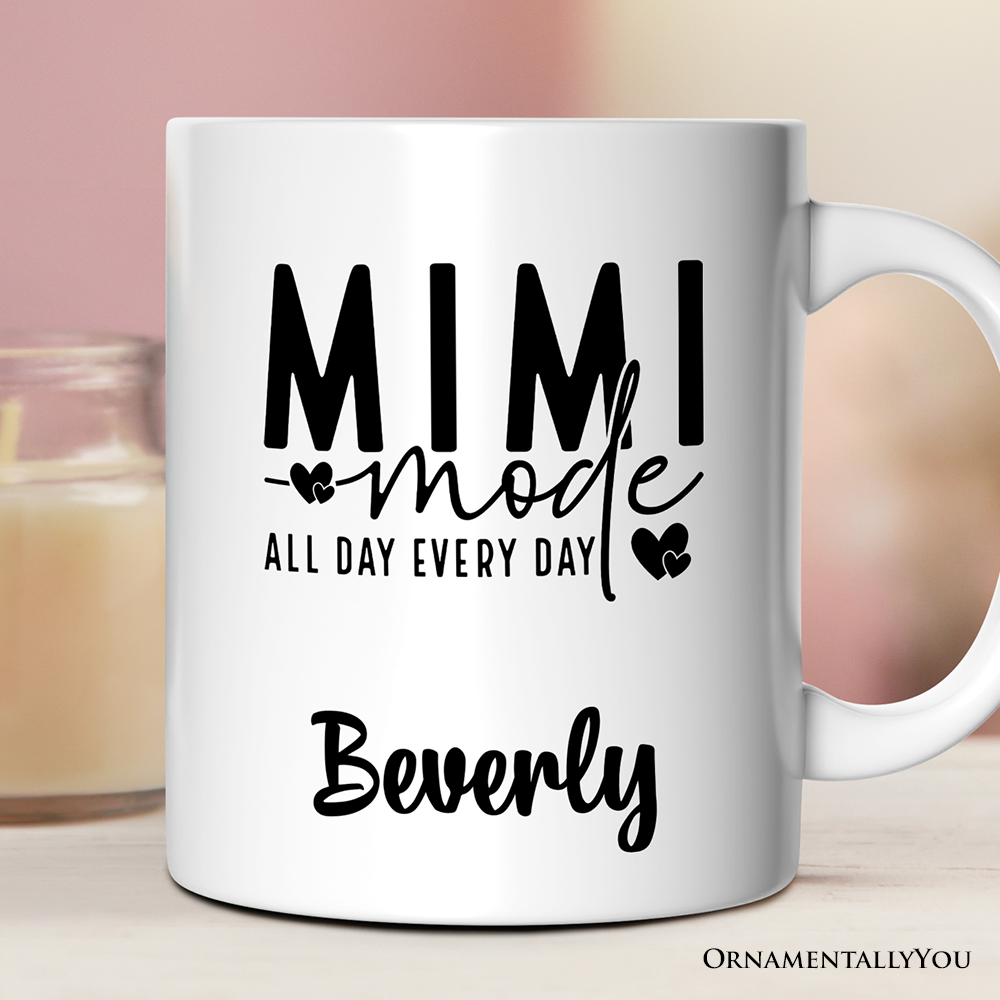 Mimi Mode Personalized Mug, All Day Every Day Grandma Gift With Custom Name