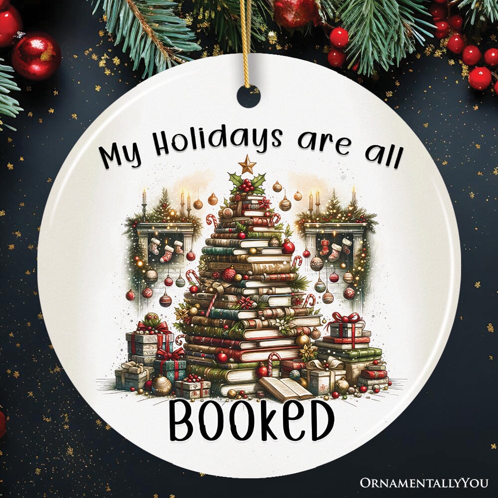 My Holidays are all Booked Whimsical Christmas Ornament, Book Lover Gift and Tree Decor Ceramic Ornament OrnamentallyYou 