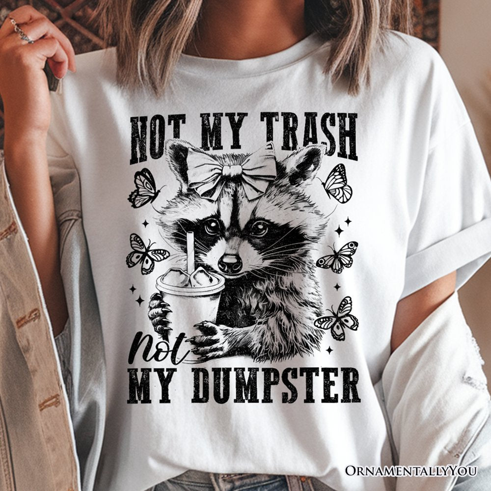 Not My Trash Not My Dumpster Cute Raccoon T-Shirt, White and Natural Vintage Coquette Bow Women Tee T-Shirts OrnamentallyYou 