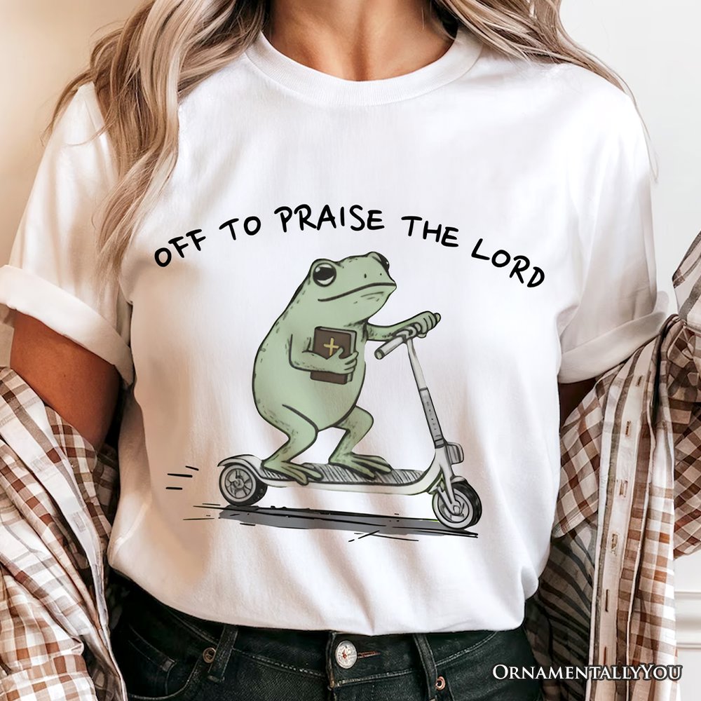 Off to Praise the Lord Funny Frog T-Shirt, Christian Faith Humor Jesus Tee T-Shirts OrnamentallyYou 
