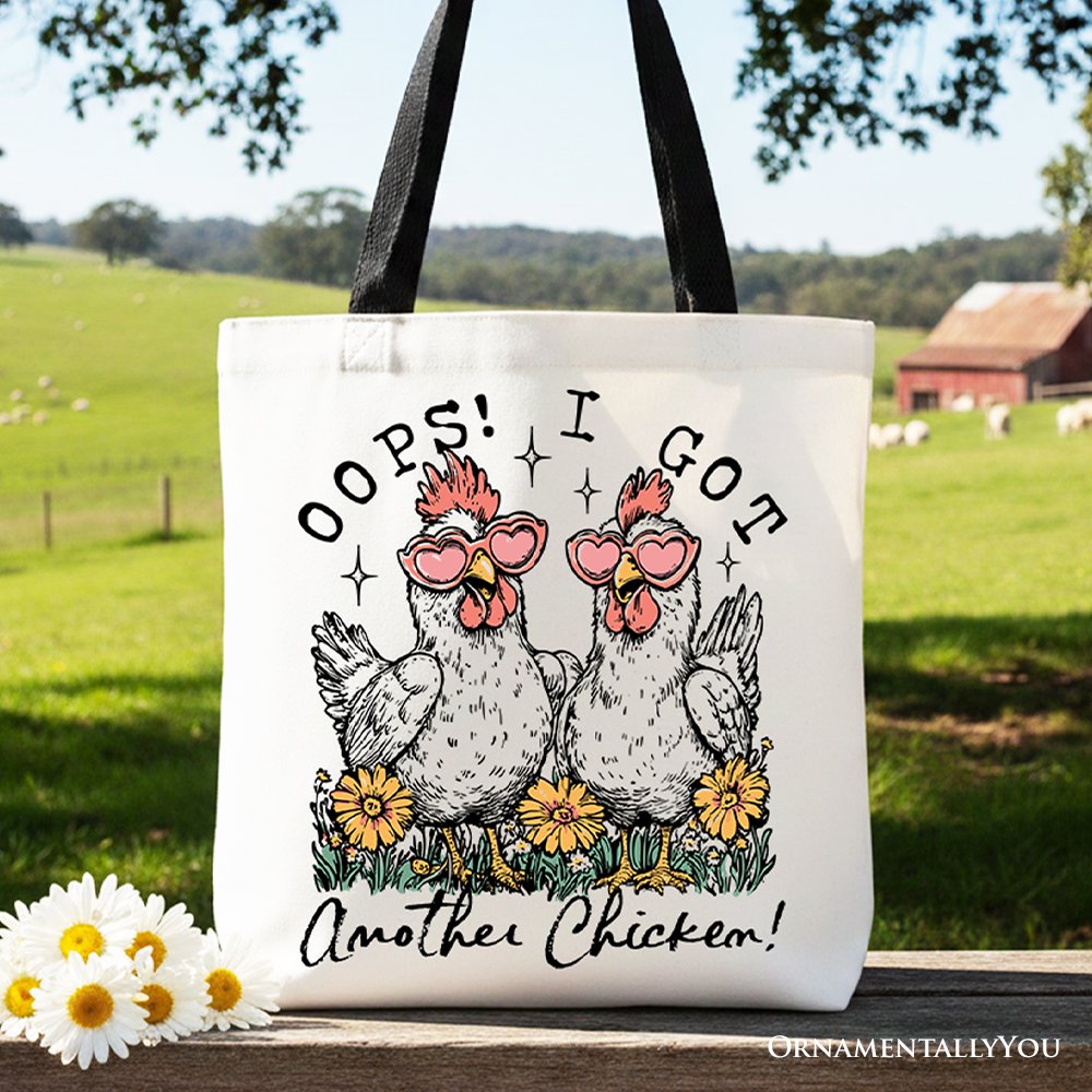 Oops I Got Another Chicken Canvas Tote Bag, Funny Farm Animal Gift Shopper Tote Bag OrnamentallyYou Black Handle 
