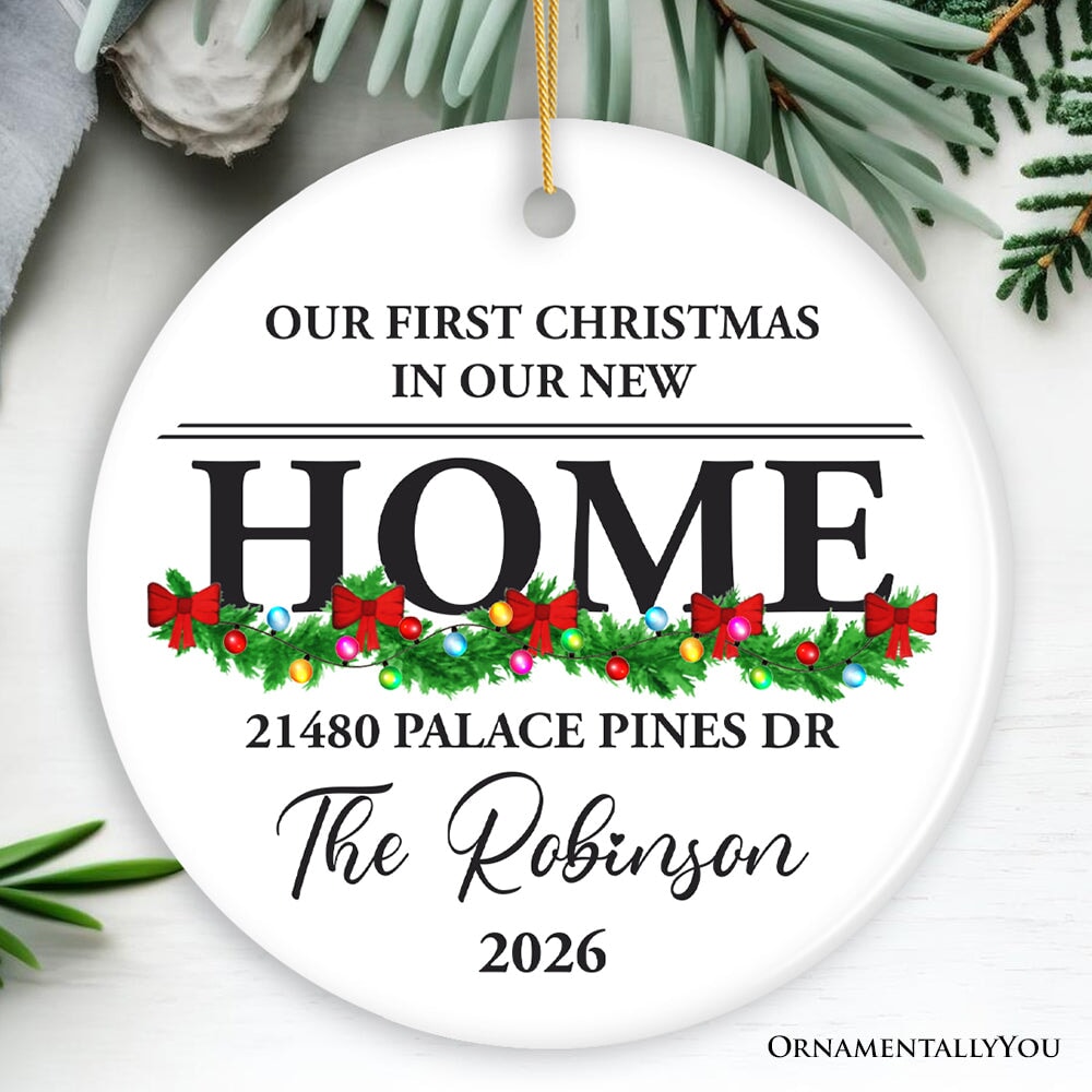 Our First Christmas in New Home Personalized Ornament, Gift For New Home Owners Ceramic Ornament OrnamentallyYou Circle 