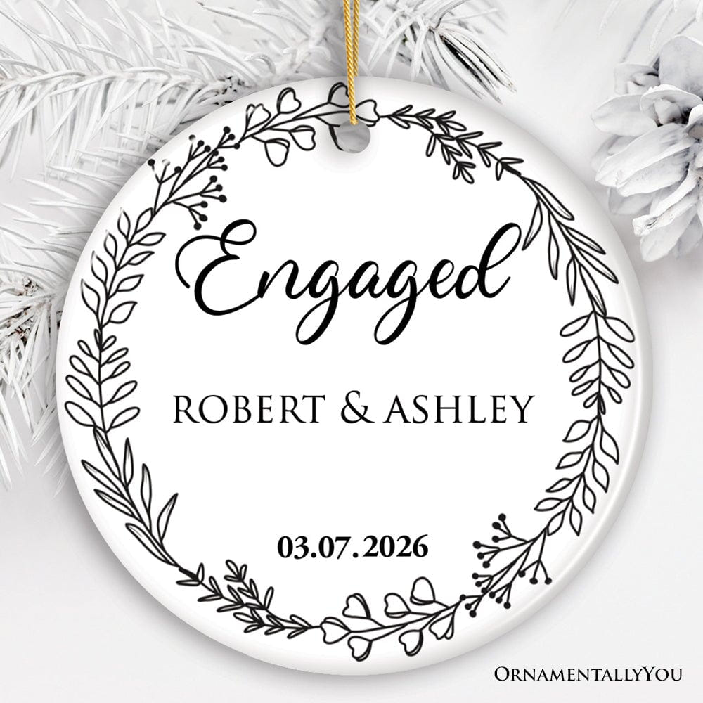 Personalized Engaged Ornament With Custom Name and Date, Keepsake Gift for Couple Ceramic Ornament OrnamentallyYou Circle 