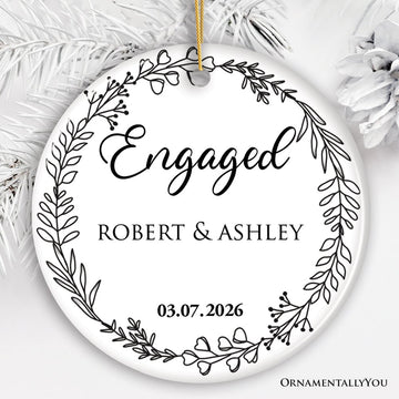 Personalized Engaged Ornament With Custom Name and Date, Keepsake Gift for Couple Ceramic Ornament OrnamentallyYou Circle 