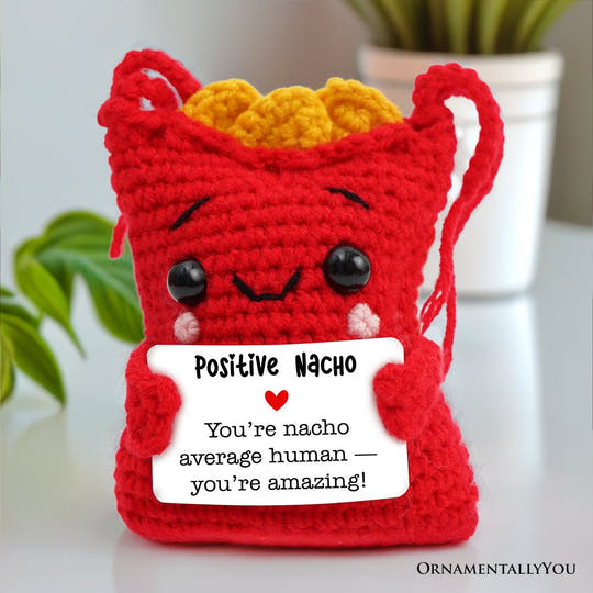Positivity Nachos Crochet Support Doll, Encouragement Gift for Children and Adults Crochet Toys OrnamentallyYou 