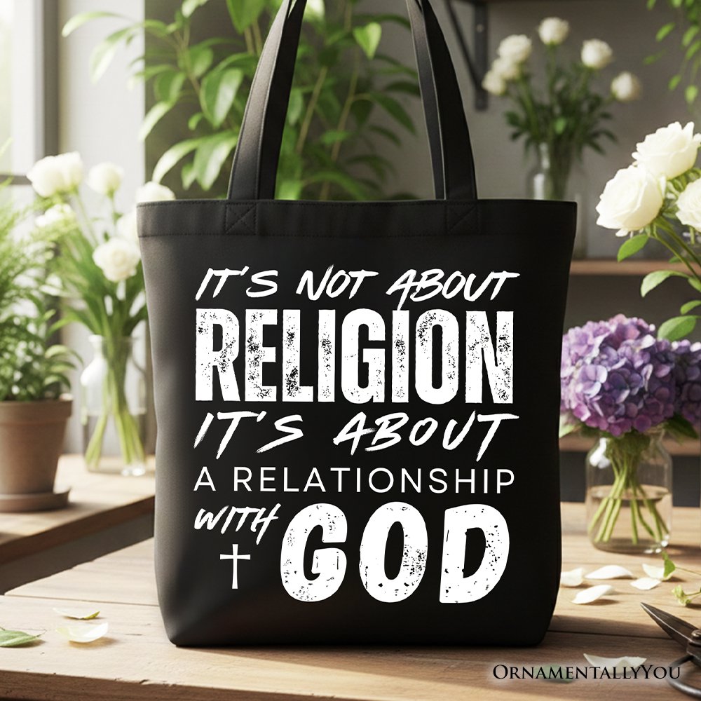 Relationship With God Tote Bag, Christian Statement Faith Gift Shopper Tote Bag OrnamentallyYou Black 