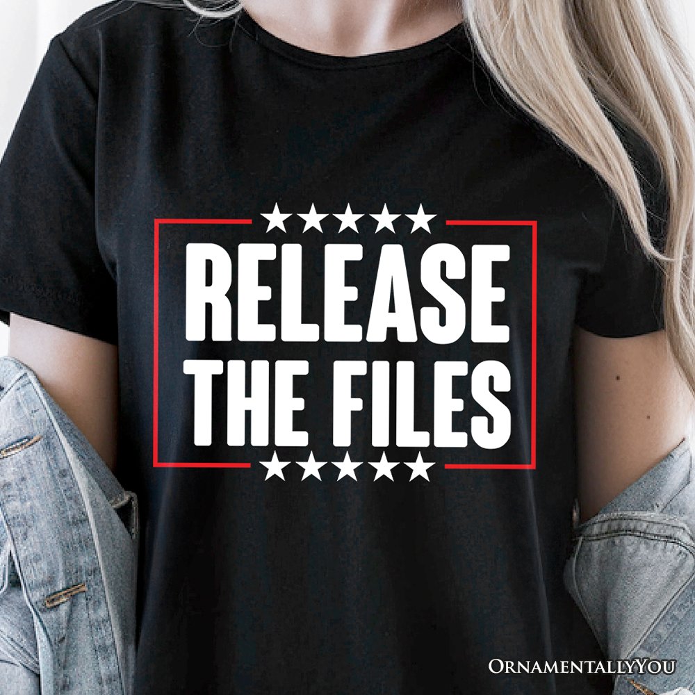 Release The Files Protest T-Shirt, Government Transparency Resistance Tee OrnamentallyYou 