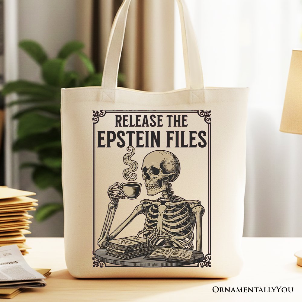 Release the Epstein Files Skeleton Canvas Tote Bag, Dark Humor Transparency Protest Gift Shopper OrnamentallyYou Beige 