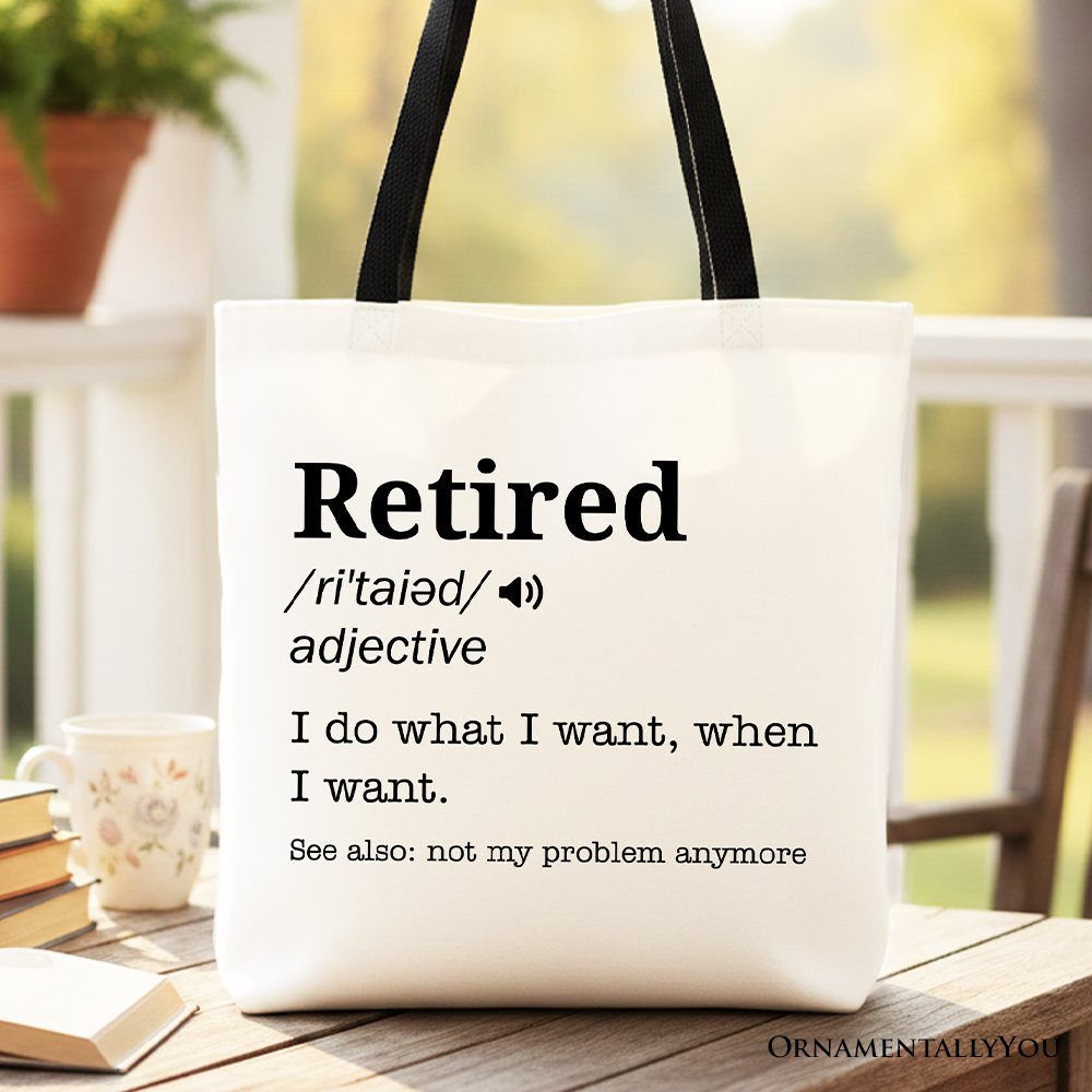 Retired Definition Canvas Tote Bag, Funny Retirement Gift Shopper for New Retirees and Unbothered Legends Tote Bag OrnamentallyYou Black Handle 