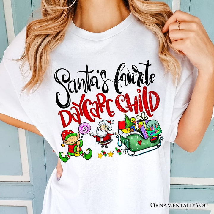 Santa's Favorite Daycare Child T-Shirt, Merry Christmas Children Tee T-Shirts OrnamentallyYou 