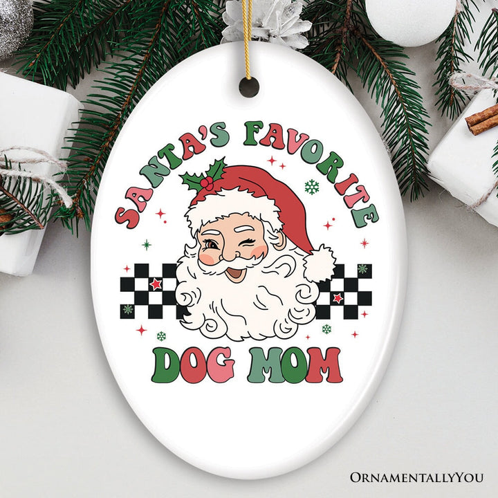 Santa's Favorite Dog Mom Christmas Ornament Ceramic Ornament OrnamentallyYou 